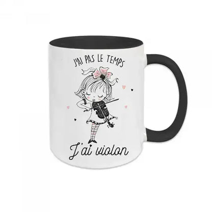 Mug céramique - J’ai pas le temps j’ai violon - Noir - Mugs