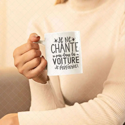 Mug céramique Je ne chante pas dans la voiture Encre et Créations