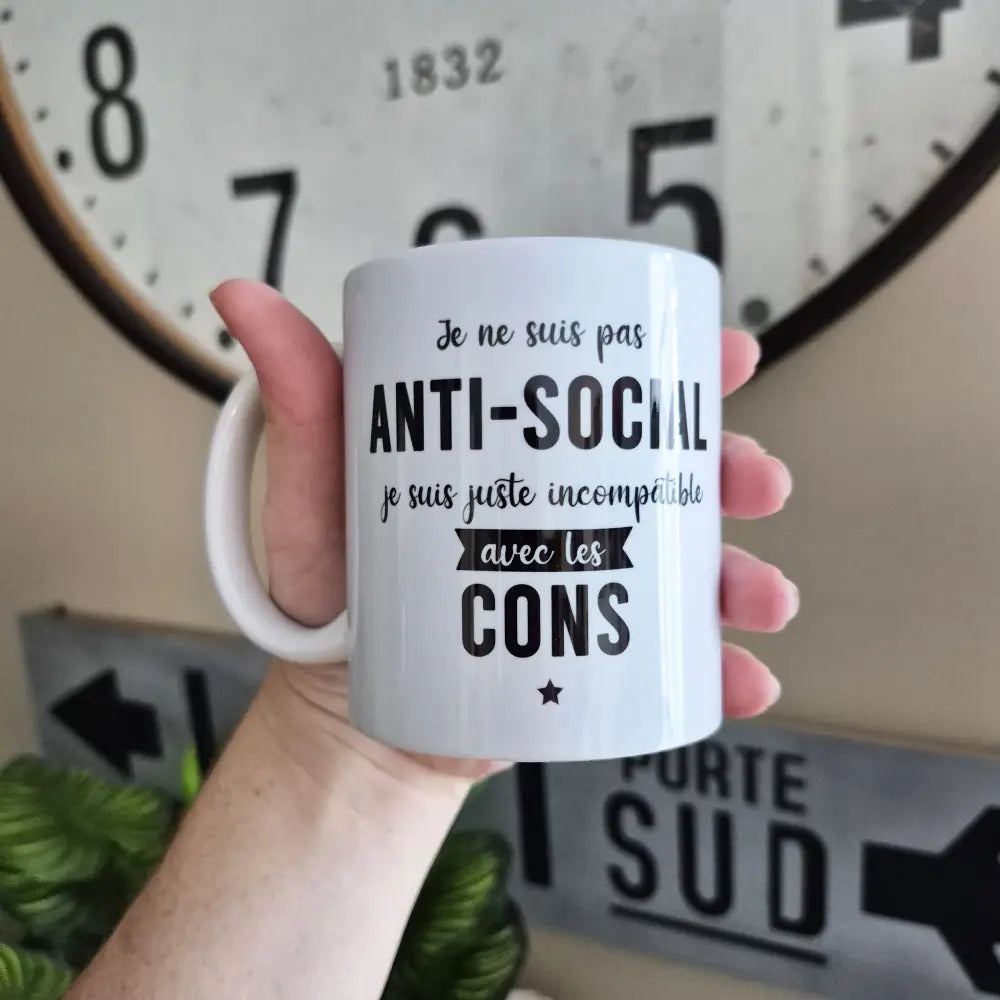 Mug céramique - Je ne suis pas anti-social, je suis juste incompatible avec les cons
