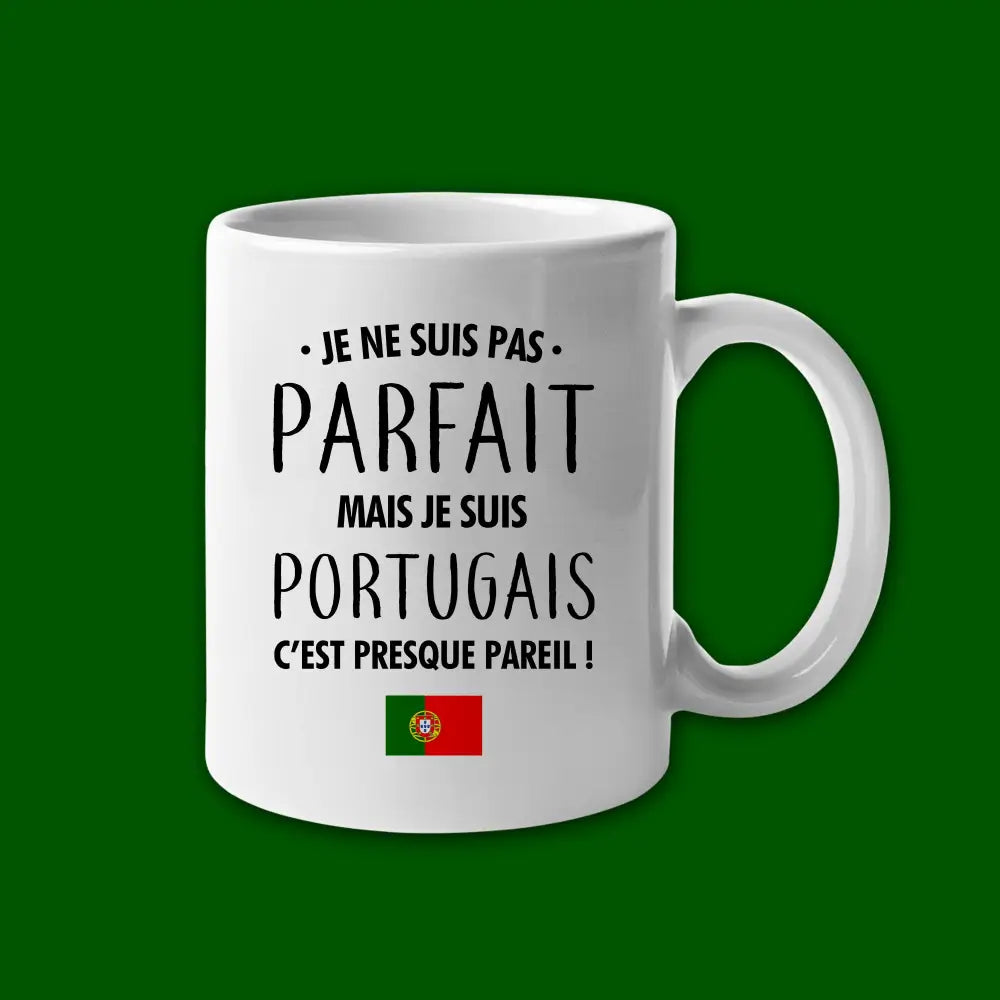 Mug céramique Je ne suis pas parfait mais je suis portugais