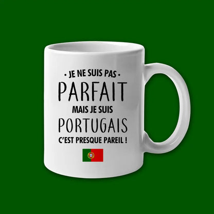 Mug céramique Je ne suis pas parfait mais je suis portugais