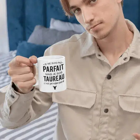 Mug céramique - Je ne suis pas parfait mais je suis taureau c’est presque pareil - Blanc - Mugs