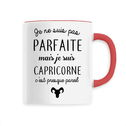 Mug céramique - Je ne suis pas parfaite mais je suis capricorne - Unique / Rouge