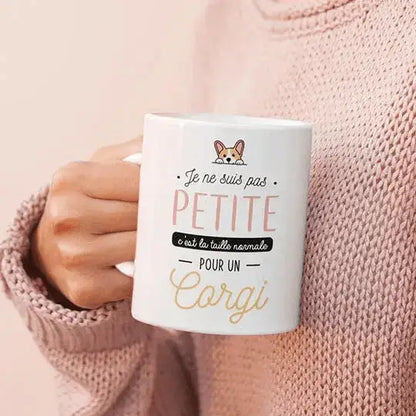 Mug céramique - Je ne suis pas petite c’est la taille normale pour un corgi - Blanc - Mugs