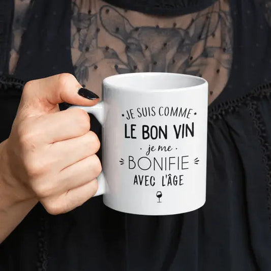 Mug céramique - Je suis comme le bon vin je me bonifie avec l’âge - Blanc