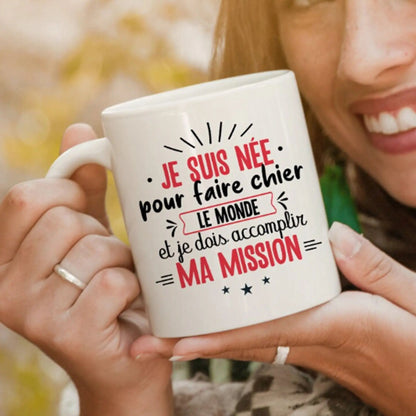 Mug céramique - Je suis née pour faire chier - Blanc - Mugs