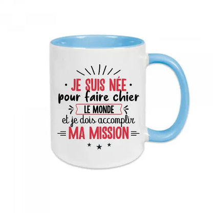 Mug céramique - Je suis née pour faire chier - Bleu - Mugs