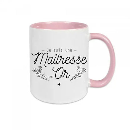 Mug céramique - Je suis une maîtresse en or! Rose - Mugs
