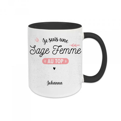 Mug céramique Je suis une sage femme au top personnalisable