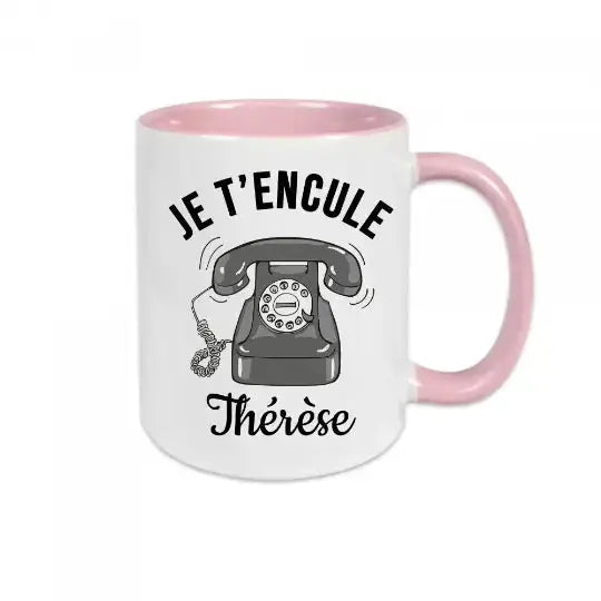 Mug céramique - Je t’encule Thérèse - Rose - Mugs