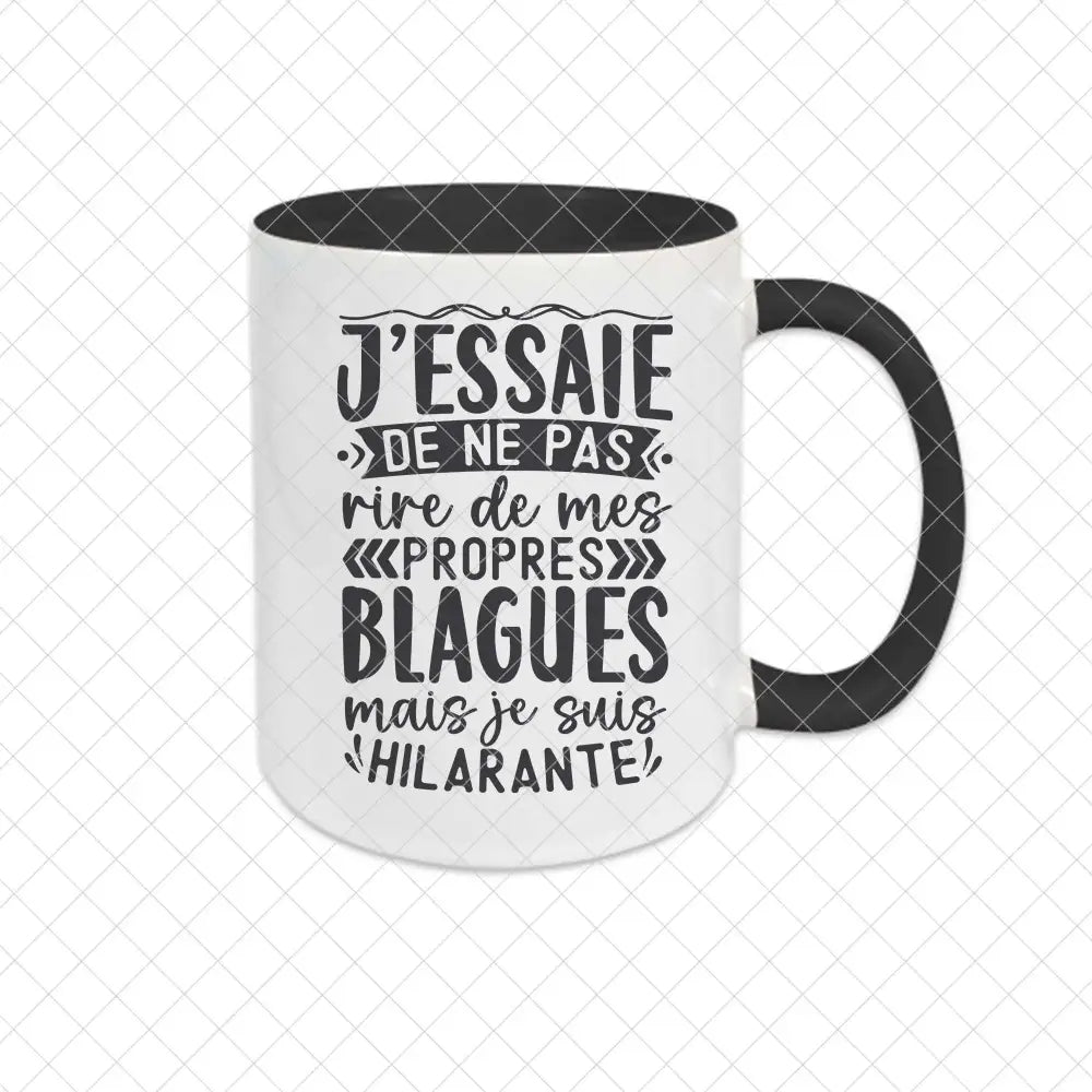 Mug céramique J'essaie de ne pas rire à mes propres blagues Encre et Créations