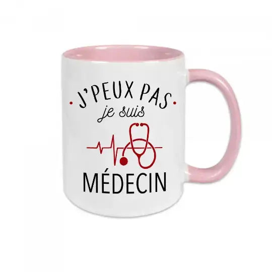 Mug céramique - J’peux pas je suis médecin - Rose - Mugs