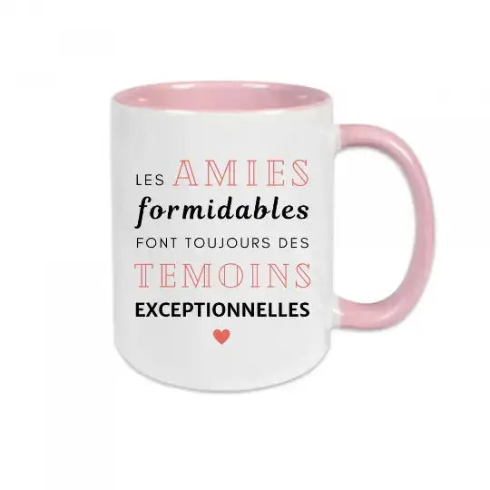 Mug céramique - Les amies formidables font toujours des témoins exceptionnelles - Rose - Mugs
