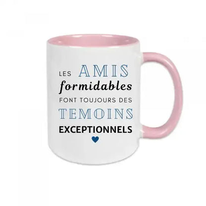 Mug céramique - Les amis formidables font toujours des témoins exceptionnels - Rose - Mugs