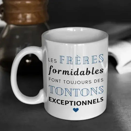 Mug céramique - Les frères formidables font toujours des tontons exceptionnels - Blanc - Mugs