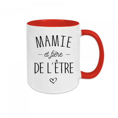 Mug céramique - Mamie et fière de l’être - Rouge - Mugs