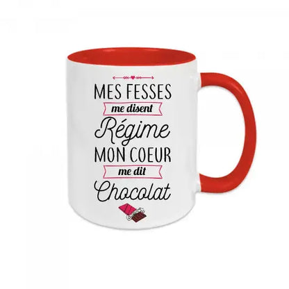Mug céramique - Mes fesses me disent régime mon cœur me dit chocolat - Rouge - Mugs