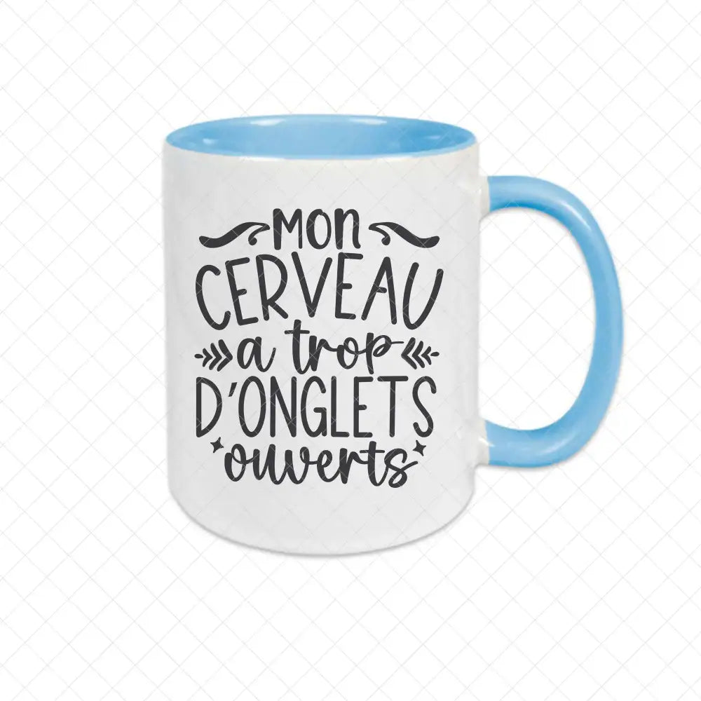 Mug céramique Mon cerveau a trop d'onglets ouverts Encre et Créations