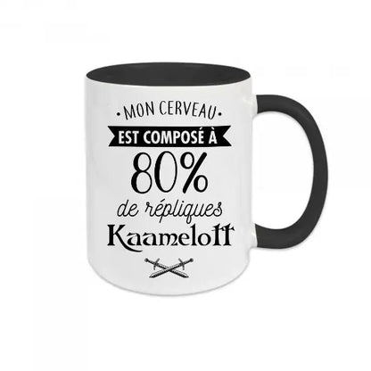 Mug céramique - Mon cerveau est composé à 80% de répliques Kaamelott - Noir - Mugs
