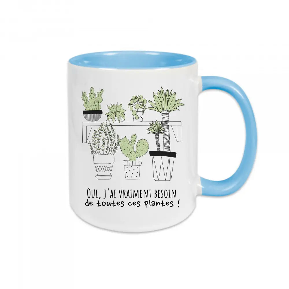 Mug céramique Oui j'ai vraiment besoin de toutes ces plantes