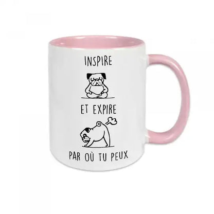 Mug céramique - Respire et expire par où tu peux - Rose - Mugs
