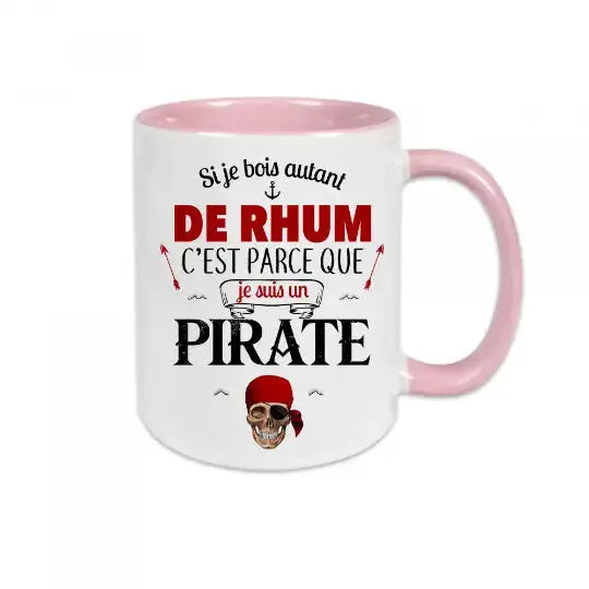 Mug céramique - Si je bois autant de rhum c’est parce que je suis un pirate - Rose - Mugs