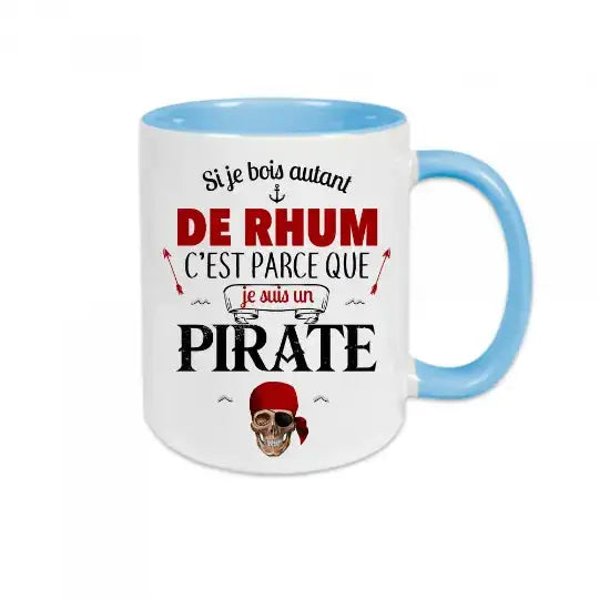 Mug céramique - Si je bois autant de rhum c’est parce que je suis un pirate - Bleu - Mugs