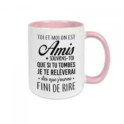 Mug céramique - Toi et moi on est amis - Rose