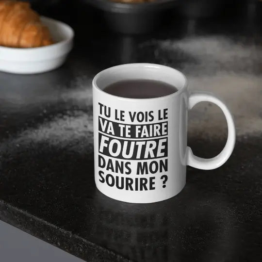 Mug céramique - Tu le vois le va te faire foutre dans mon sourire ? - Blanc - Mugs