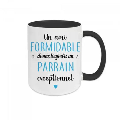 Mug céramique - Un ami formidable donne toujours un parrain exceptionnel - Unique / Noir
