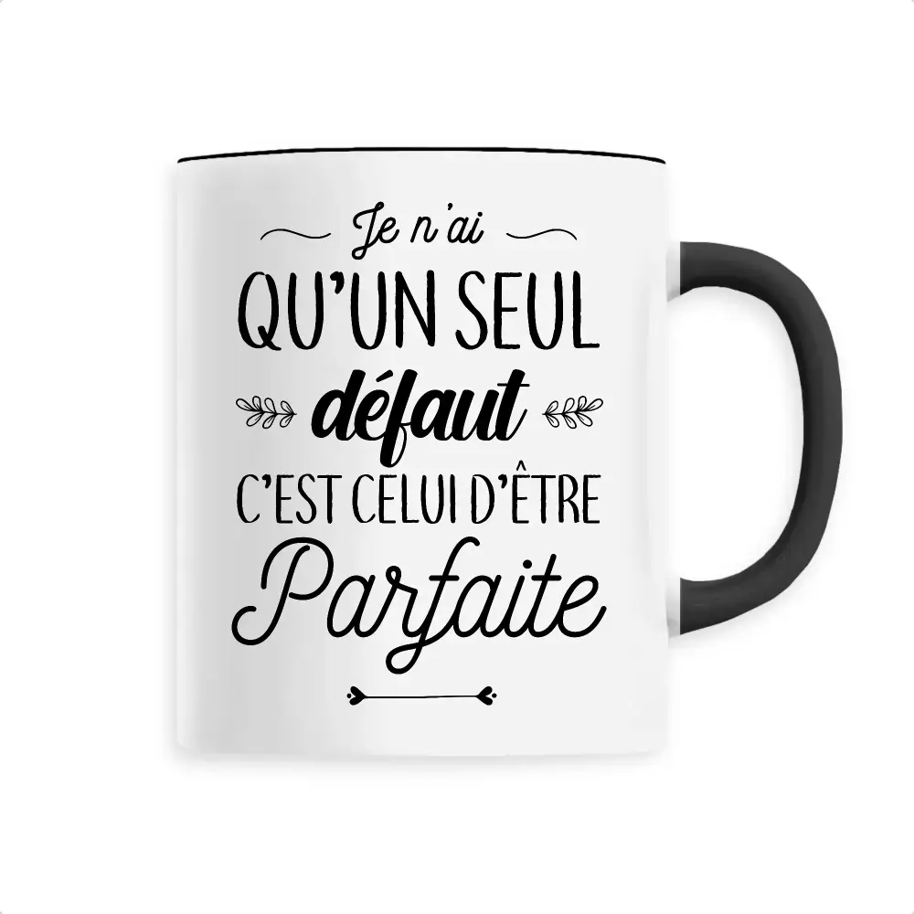 Mug céramique - Un seul défaut parfaite - Noir - Mugs