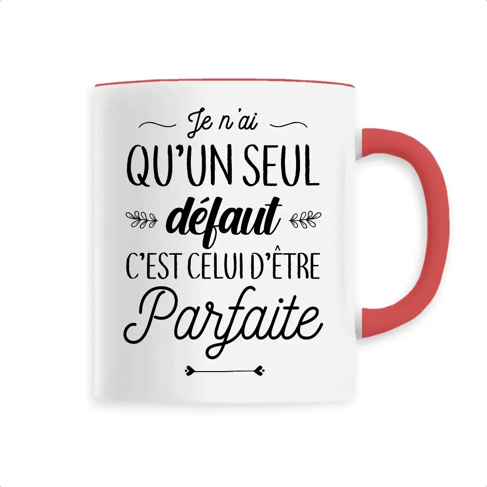 Mug céramique - Un seul défaut parfaite - Rouge - Mugs