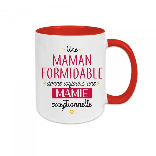 Mug céramique - Une maman formidable donne toujours une mamie exceptionnelle - Rouge