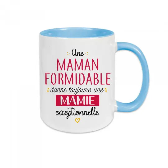 Mug céramique - Une maman formidable donne toujours une mamie exceptionnelle - Bleu
