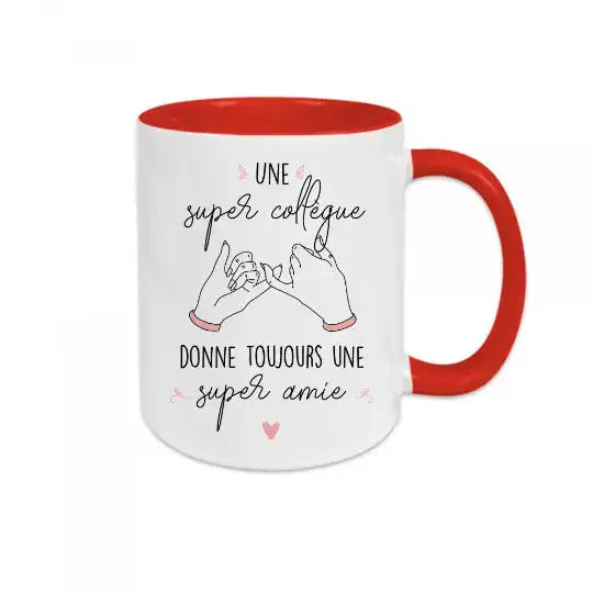 Mug céramique - Une super collègue donne toujours une super amie - Rouge - Mugs