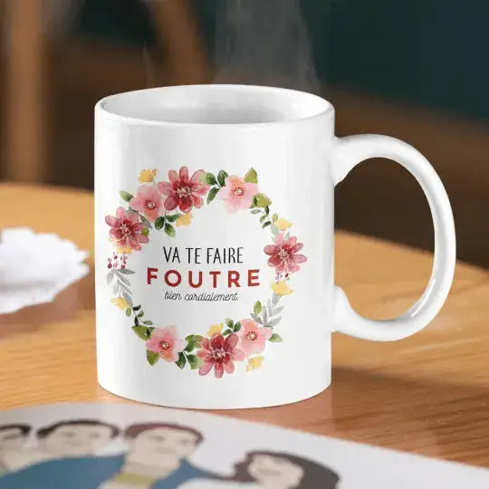 Mug céramique - Va te faire foutre bien cordialement - Blanc - Mugs