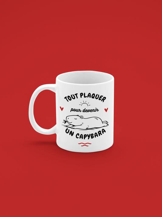 Mug céramique Tout plaquer pour devenir un capybara