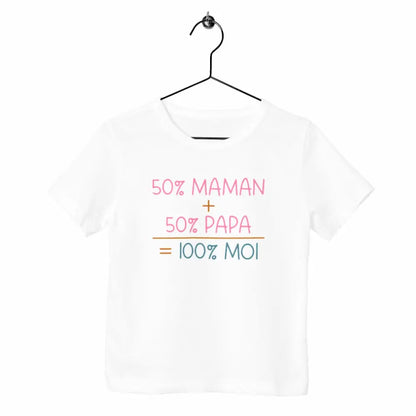 T-shirt enfant - 50% maman + 50% papa = 100% moi
