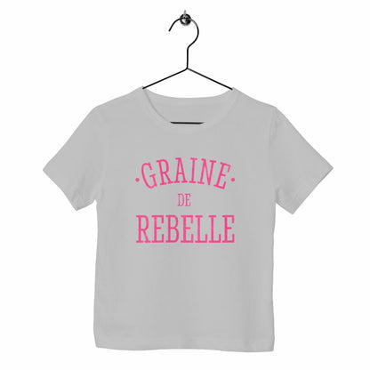 T-shirt enfant Graine de rebelle
