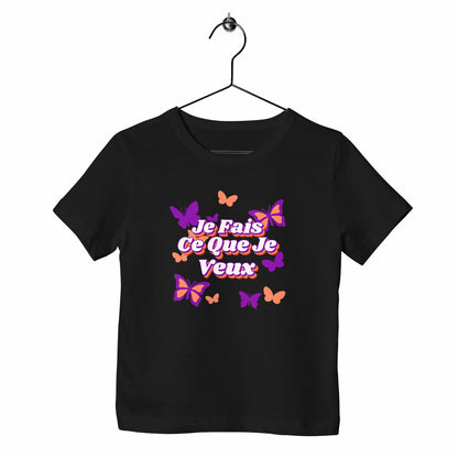 T-shirt enfant Je fais ce que je veux
