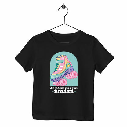 T-shirt enfant Je peux pas j'ai roller