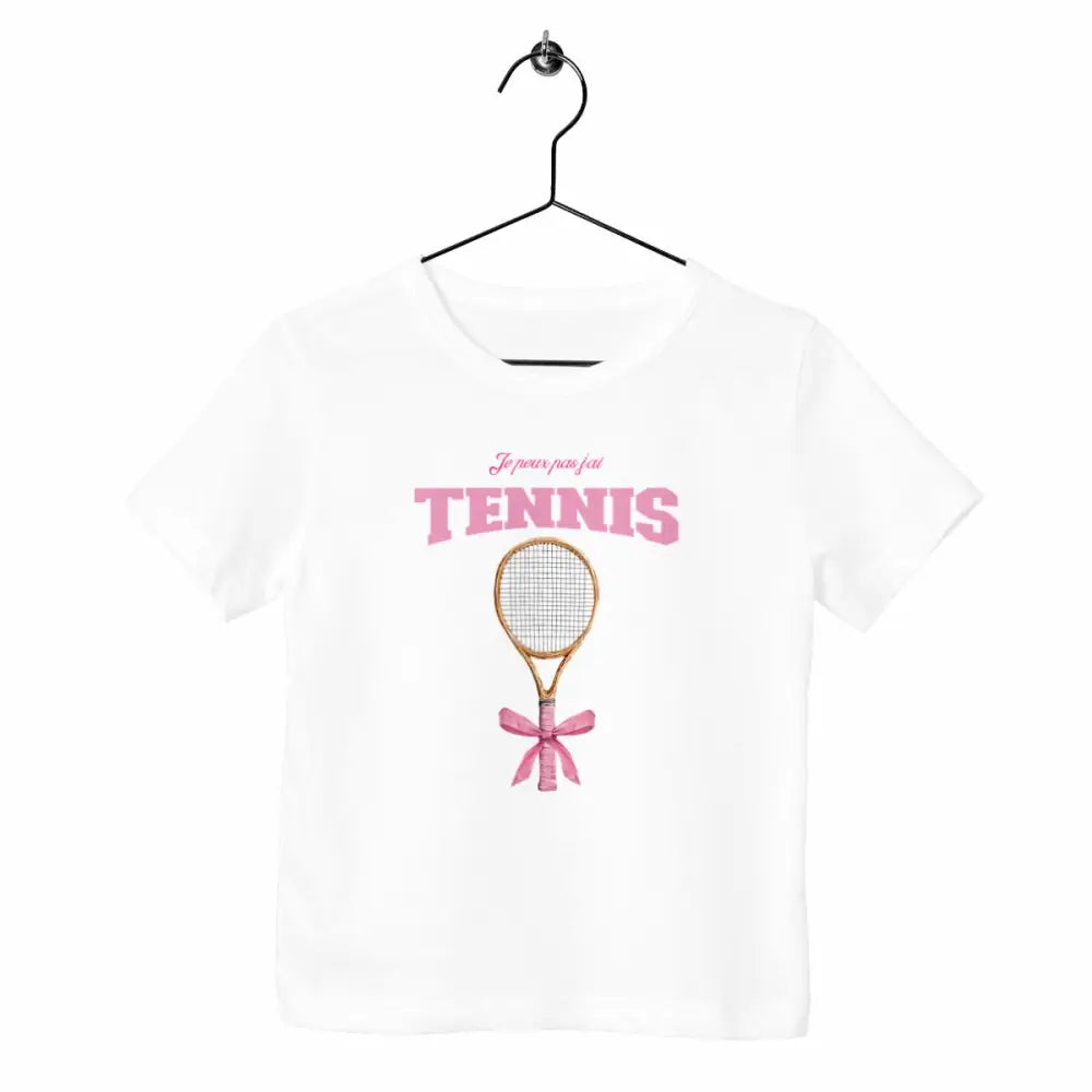T-shirt enfant Je peux pas j'ai tennis