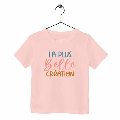 T-shirt enfant - La plus belle création