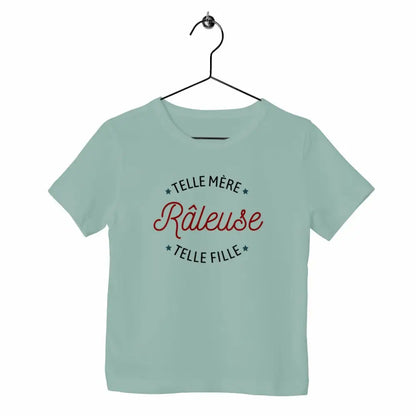 T-shirt enfant - Râleuse : Telle mère/ fille