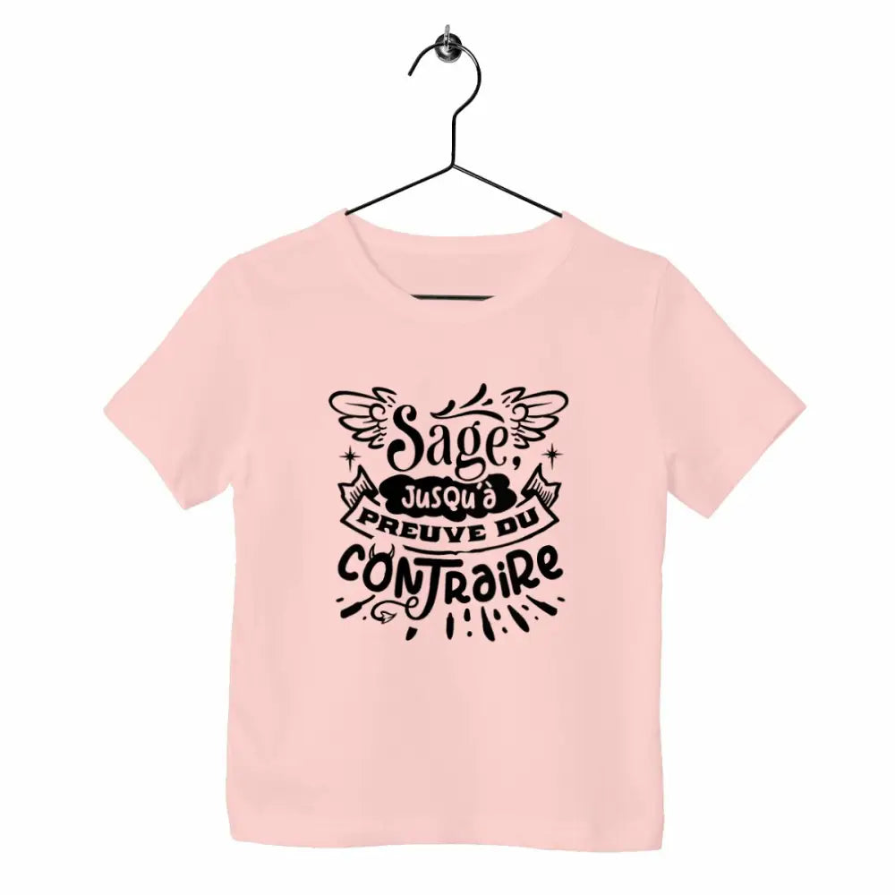 T-shirt enfant - Sage jusqu'à preuve du contraire - face_rose