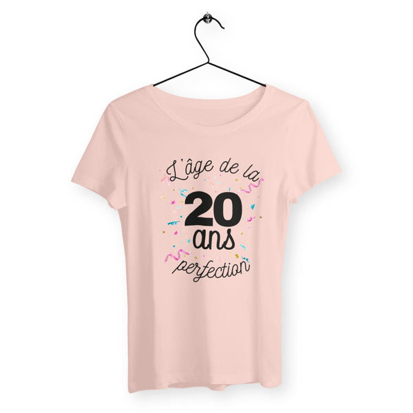 T-shirt femme - 20 ans, l'âge de la perfection - #shop_name - Premium Plus