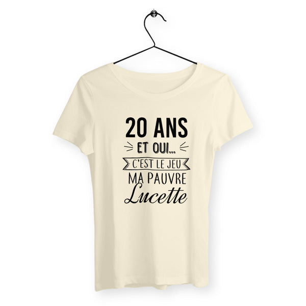 T-shirt femme - 20 ans, ma pauvre Lucette - #shop_name - Premium Plus