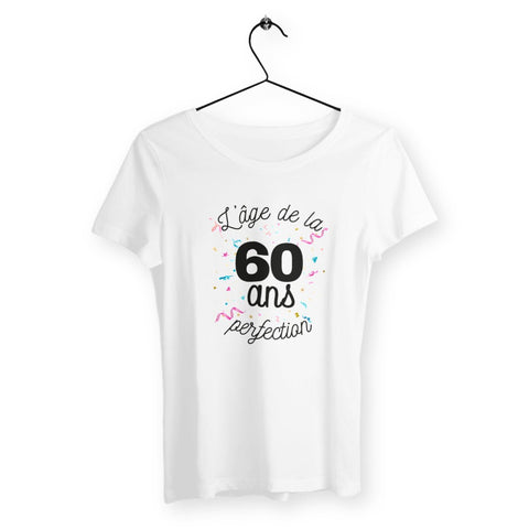 T-shirt femme - 60 ans, l`âge de la perfection - #shop_name - Premium Plus