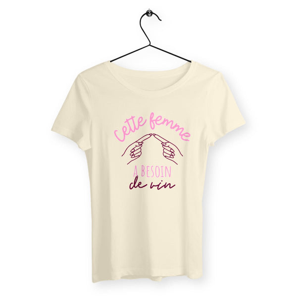 T-shirt femme - Cette femme a besoin de vin - #shop_name - Premium Plus