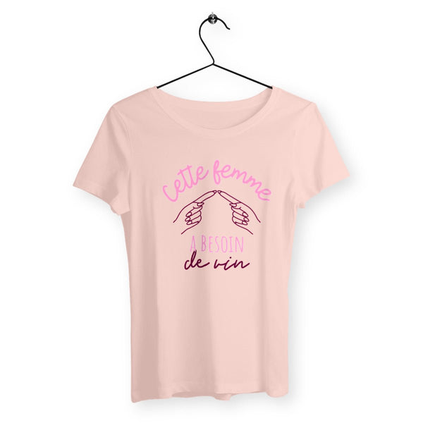 T-shirt femme - Cette femme a besoin de vin - #shop_name - Premium Plus